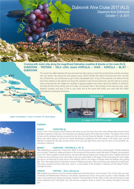 Dubrovnik Wine Cruise 2017 (KL5) Departure from Dubrovnik October 1 - 8, 2017