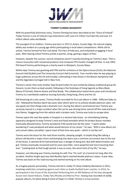 “Voice of Ireland”. Today Tommy Is One of Ireland’S Top Entertainers with Over 6.5 Million Youtube Hits and Over 3.5 Million Album Sales Worldwide