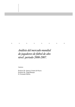 Análisis Del Mercado Mundial De Jugadores De Fútbol De Alto Nivel: Periodo 2000-2007
