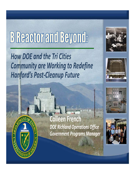 Hanford B Reactor and Beyond