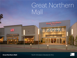 Great Northern Mall North Olmsted, (Cleveland) Ohio a Huge Mall, Just Outside a Resurging City, with Unique-To-Market Retailers: a Sure Recipe for Success