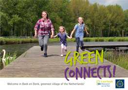 Welcome in Beek En Donk, Greenest Village of the Netherlands! Laarbeek: Waterport of the Peel