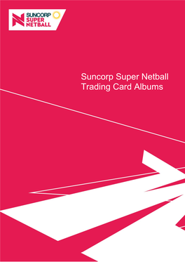 Suncorp Super Netball Trading Card Albums