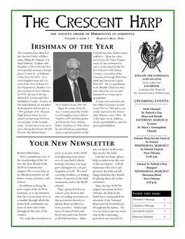 VOLUME 1, ISSUE 3 MARCH—MAY, 2010 IRISHMAN of the YEAR the Louisiana State Board of Federal Narcotics Enforcement the Ancient Order of Hiber- Taskforce