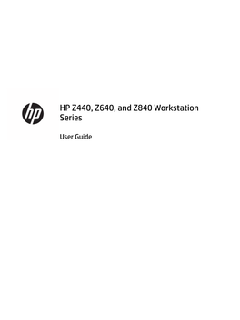 HP Z440, Z640, and Z840 Workstation Series User Guide
