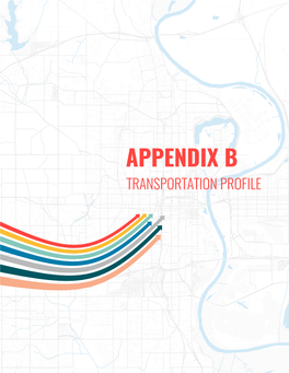 Appendix B – Transportation Profile