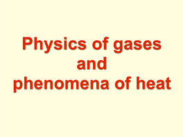 Physics of Gases and Phenomena of Heat Evangelista Torricelli (1608-1647)