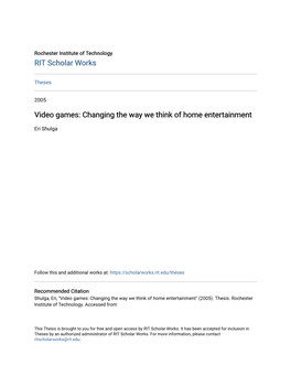 Video Games: Changing the Way We Think of Home Entertainment