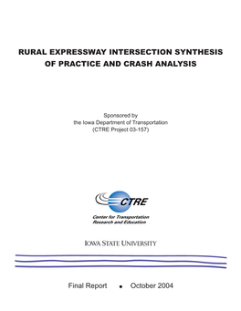 Rural Expressway Intersection Synthesis of Practice and Crash Analysis