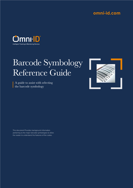 Barcode Symbology Reference Guide a Guide to Assist with Selecting the Barcode Symbology