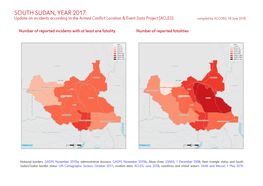 SOUTH SUDAN, YEAR 2017: Update on Incidents According to the Armed Conflict Location & Event Data Project (ACLED) Compiled by ACCORD, 18 June 2018