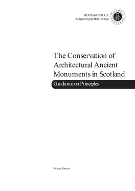 Conservation of Architectural Ancient Monuments in Scotland Guidance on Principles