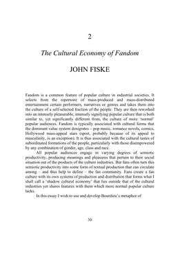 2 the Cultural Economy of Fandom JOHN FISKE