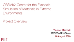 CESMIX: Center for the Exascale Simulation of Materials in Extreme Environments