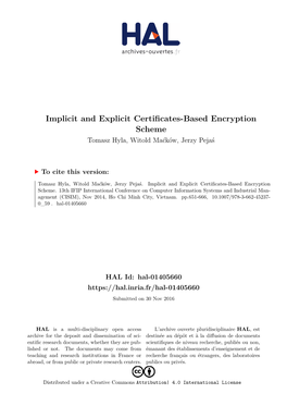 Implicit and Explicit Certificates-Based Encryption Scheme Tomasz Hyla, Witold Maćków, Jerzy Pejaś