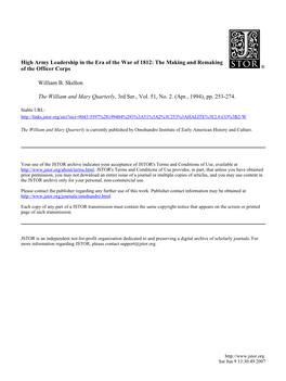 High Army Leadership in the Era of the War of 1812: the Making and Remaking of the Officer Corps William B. Skelton the William