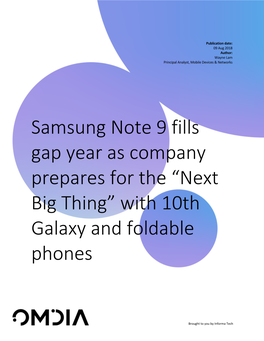 Samsung Note 9 Fills Gap Year As Company Prepares for the “Next Big Thing” with 10Th Galaxy and Foldable Phones