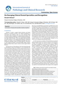 On Emerging Clinical Dental Specialties and Recognition Ronald S Brown*