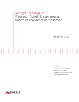 Frequency Domain Measurements: Spectrum Analyzer Or Oscilloscope?