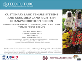 Customary Land Tenure Systems and Gendered Land Rights in Ghana's Northern Region