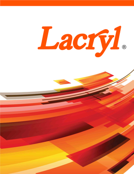 Lacryl Is a Translucent Air Dry Acrylic Lacquer for the Plastic Sign Industry, for Spray and Screen
