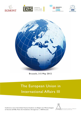 The European Union in International Affairs III