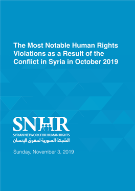 The Most Notable Human Rights Violations As a Result of the Conflict in Syria in October 2019