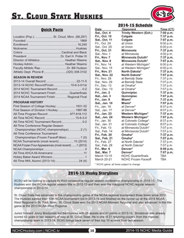 St. Cloud State Huskies 2014-15 Schedule Quick Facts Date Opponent Time (CT) Sat., Oct