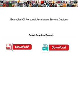 Examples of Personal Assistance Service Devices