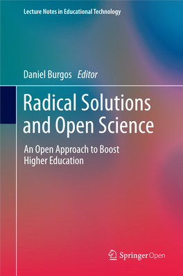 Radical Solutions and Open Science an Open Approach to Boost Higher Education Lecture Notes in Educational Technology