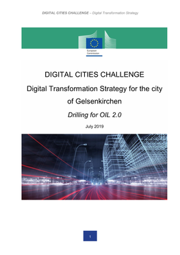 DIGITAL CITIES CHALLENGE Digital Transformation Strategy for the City of Gelsenkirchen Drilling for OIL 2.0