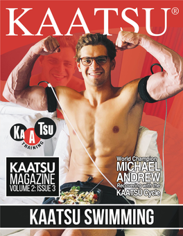 Michael Andrew in the KAATSU Cycle Recovery Mode KAATSU Swimming CONTENTSCONTENTS CONTENTSCONTENTSCONTENTS
