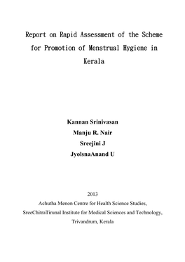 28. Report on Rapid Assessment of the Scheme for Promotion of Menstrual Hygiene in Kerala. Principal