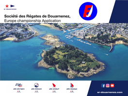 Société Des Régates De Douarnenez, Europe Championship Application