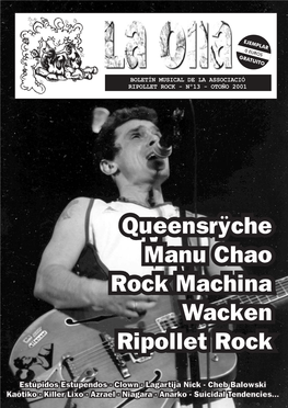 Queensrÿche Manu Chao Rock Machina Wacken Ripollet Rock