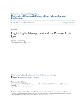 Digital Rights Management and the Process of Fair Use Timothy K