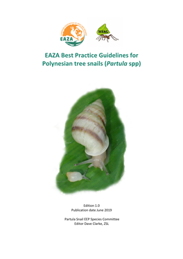 EAZA Best Practice Guidelines for Polynesian Tree Snails (Partula Spp)