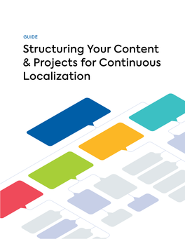 Structuring Your Content & Projects for Continuous Localization