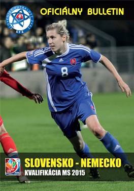 SLOVENSKO - NEMECKO KVALIFIKÁCIA MS 2015 2 | Oficiálny Bulletin NÁŠ SÚPER