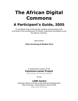 The African Digital Commons a Participant’S Guide, 2005