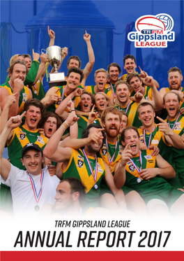 TRFM Gippsland League ANNUAL REPORT 2017 Reserves Premiers - Morwell