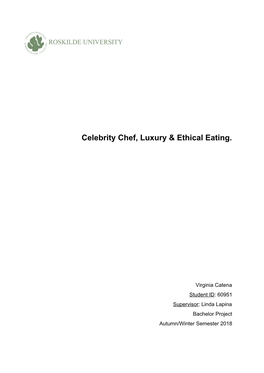 Celebrity Chef, Luxury & Ethical Eating
