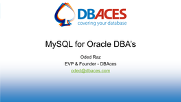 Mysql for Oracle DBA's