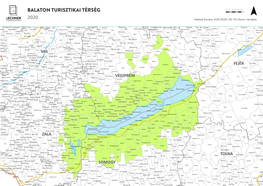 BALATON TURISZTIKAI TÉRSÉG Km ¯ 2020 Adatok Forrása: 429/2020