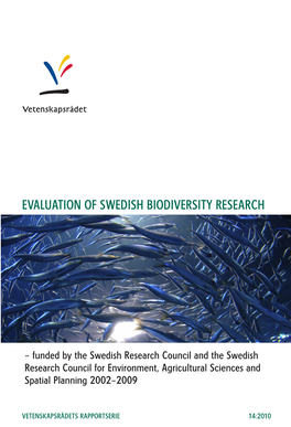 Evaluation of Swedish Biodiversity Research Vetenskapsrådets Rapportserie