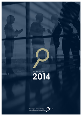 ANNUAL REPORT 2 014 COPY LAYOUT PRINT PHOTOS the Norwegian Newmarketing AS PJ-Trykk, Oslo Lars A