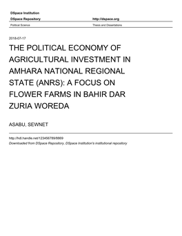 The Political Economy of Agricultural Investment in Amhara National Regional State (Anrs): a Focus on Flower Farms in Bahir Dar Zuria Woreda