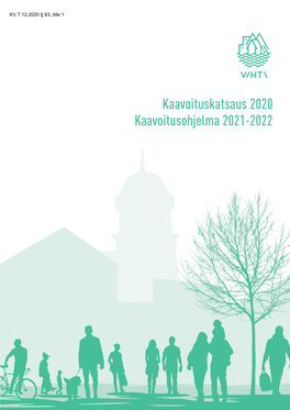 Kaavoituskatsaus 2020 Kaavoitusohjelma 2021-2022 SISÄLLYS