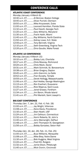 CONFERENCE CALLS ATLANTIC COAST CONFERENCE Monday (January 4-March 8) 10:30 A.M