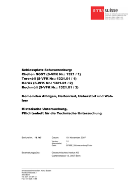 Schiessplatz Schwarzenburg: Chellen NGST (S-VFK Nr.: 1321 / 1) Torenöli (S-VFK Nr.: 1321.01 / 1) Harris (S-VFK Nr.: 1321.01 / 2) Ruchmüli (S-VFK Nr.: 1321.01 / 3)